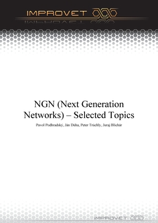 NGN (Next Generation Networks) – Selected Topics
