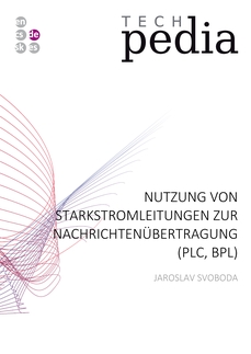 Nutzung von Starkstromleitungen zur Nachrichtenübertragung (PLC, BPL)